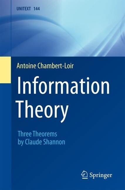 Information Theory: Three Theorems by Claude Shannon (Paperback, 2022)