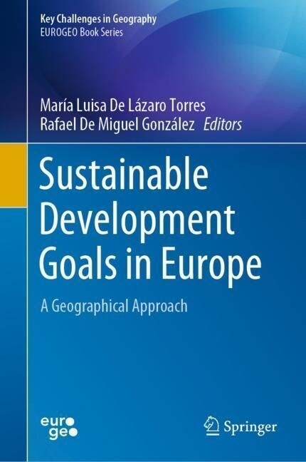 Sustainable Development Goals in Europe: A Geographical Approach (Hardcover, 2023)