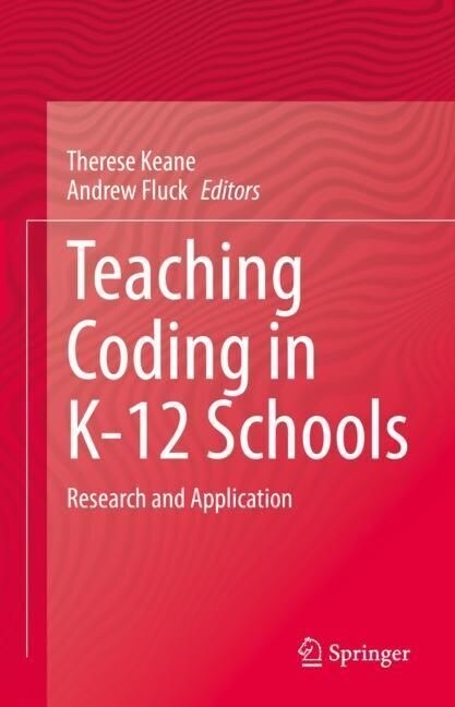 Teaching Coding in K-12 Schools: Research and Application (Hardcover, 2023)