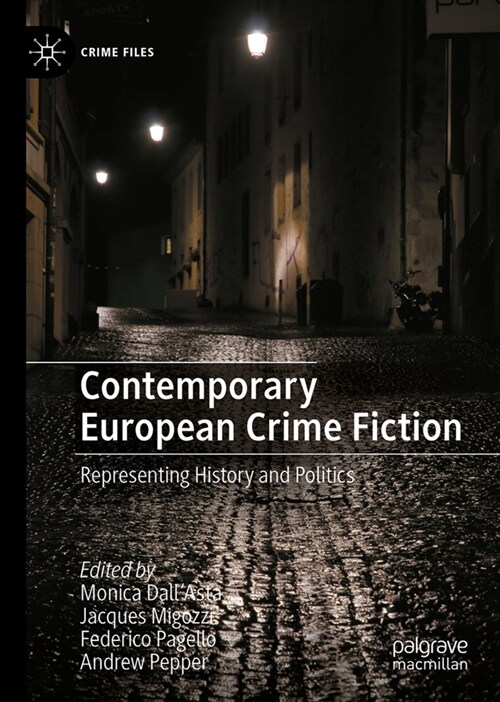 Contemporary European Crime Fiction: Representing History and Politics (Hardcover, 2023)