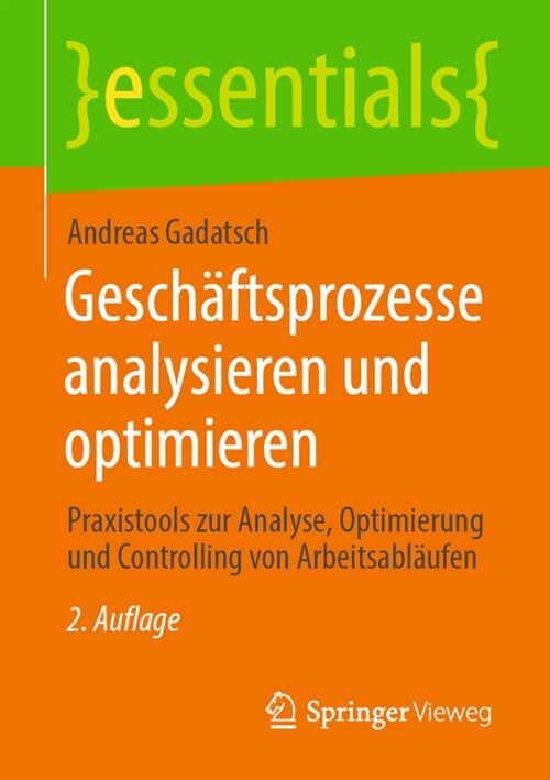 Gesch?tsprozesse Analysieren Und Optimieren: Praxistools Zur Analyse, Optimierung Und Controlling Von Arbeitsabl?fen (Paperback, 2, 2. Aufl. 2022)