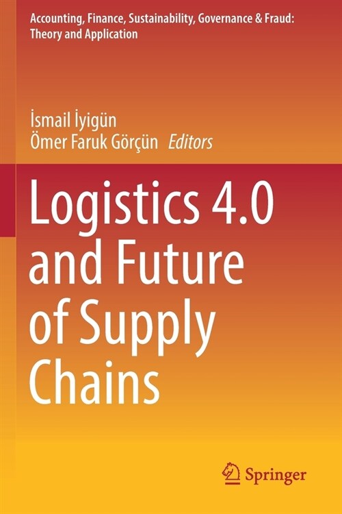 Logistics 4.0 and Future of Supply Chains (Paperback)