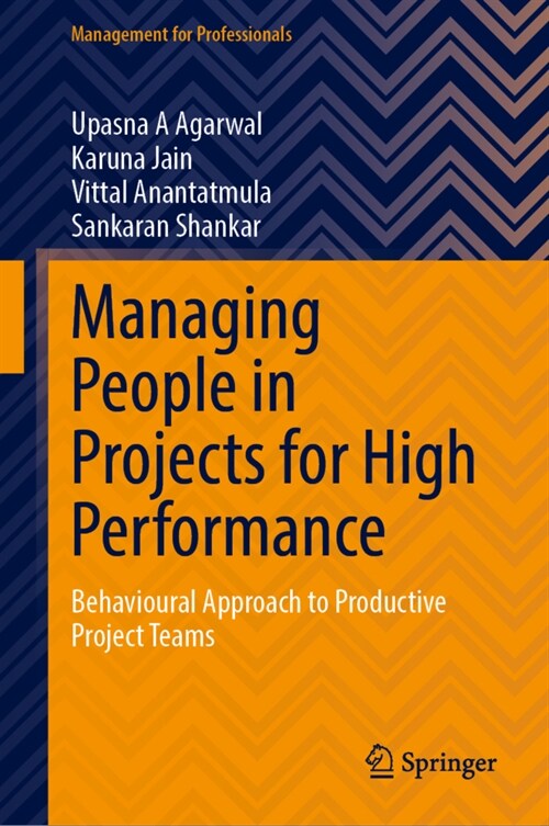 Managing People in Projects for High Performance: Behavioural Approach to Productive Project Teams (Hardcover, 2023)