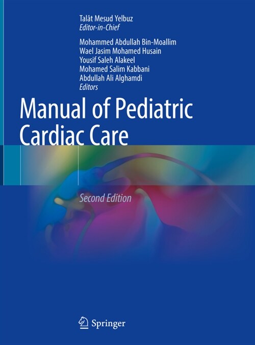 Manual of Pediatric Cardiac Care: Volume I (Hardcover, 2, 2023)