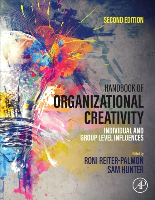 Handbook of Organizational Creativity : Individual and Group Level Influences (Hardcover, 2 ed)