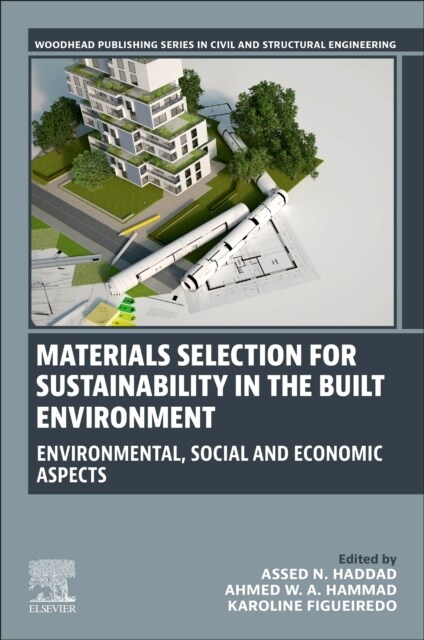 Materials Selection for Sustainability in the Built Environment: Environmental, Social and Economic Aspects (Paperback)