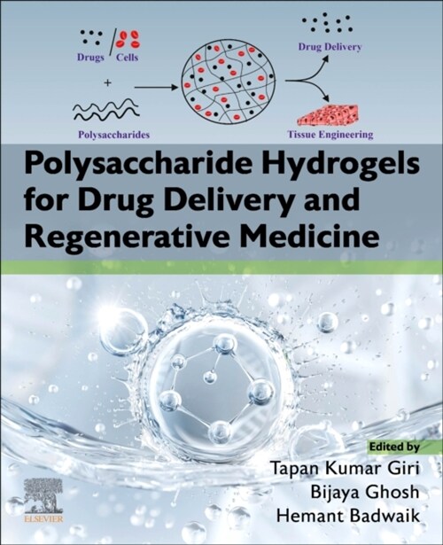 Polysaccharide Hydrogels for Drug Delivery and Regenerative Medicine (Paperback)