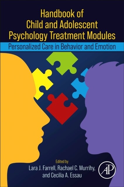 Handbook of Child and Adolescent Psychology Treatment Modules : Personalized Care in Behavior and Emotion (Paperback)