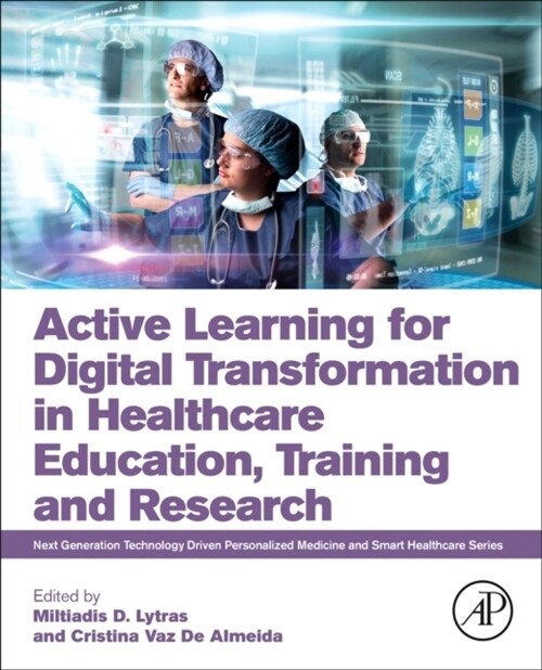 Active Learning for Digital Transformation in Healthcare Education, Training and Research (Paperback)