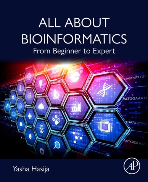 All about Bioinformatics: From Beginner to Expert (Paperback)