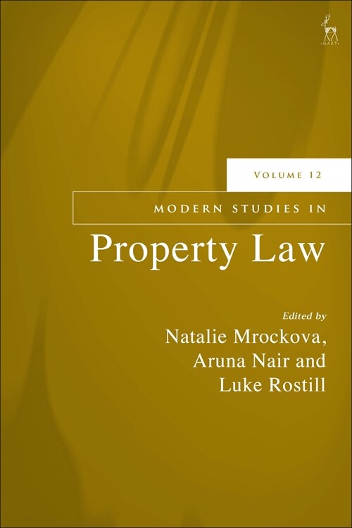 Modern Studies in Property Law, Volume 12 (Hardcover)