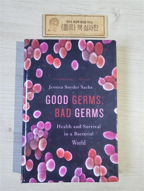 [중고] Good Germs, Bad Germs: Health and Survival in a Bacterial World (Paperback)