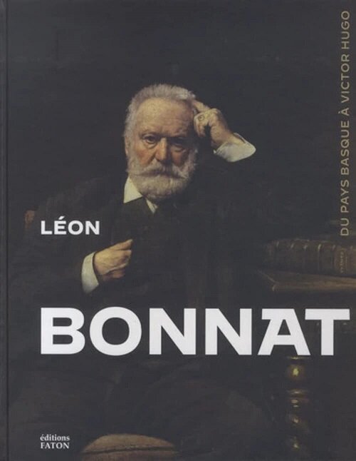 Leon Bonnat(1833-1922) : La beaute et le pouvoir (Hardcover, 1st edition)