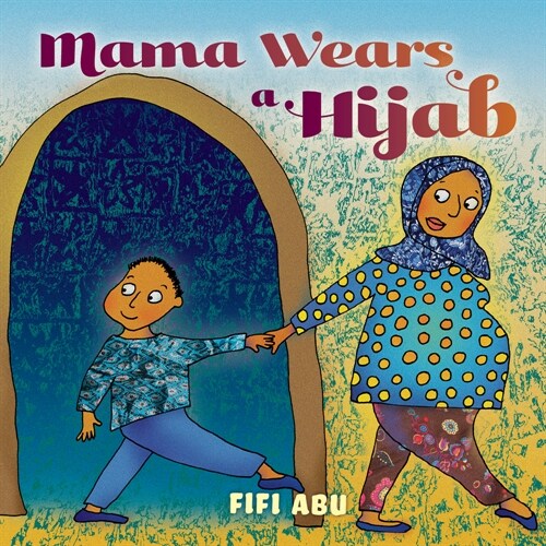 Mama Wears a Hijab (Hardcover)