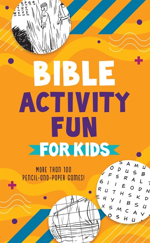 Bible Activity Fun for Kids: More Than 100 Pencil-And-Paper Games! (Paperback)