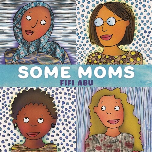 Some Moms (Hardcover)