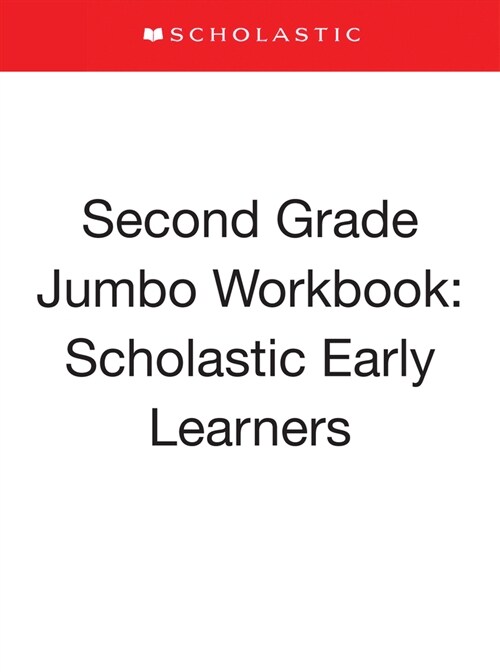 Second Grade Jumbo Workbook: Scholastic Early Learners (Jumbo Workbook) (Paperback)