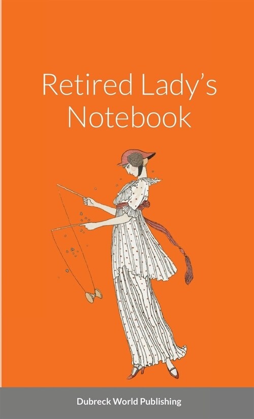 Retired Ladys Notebook (Paperback)