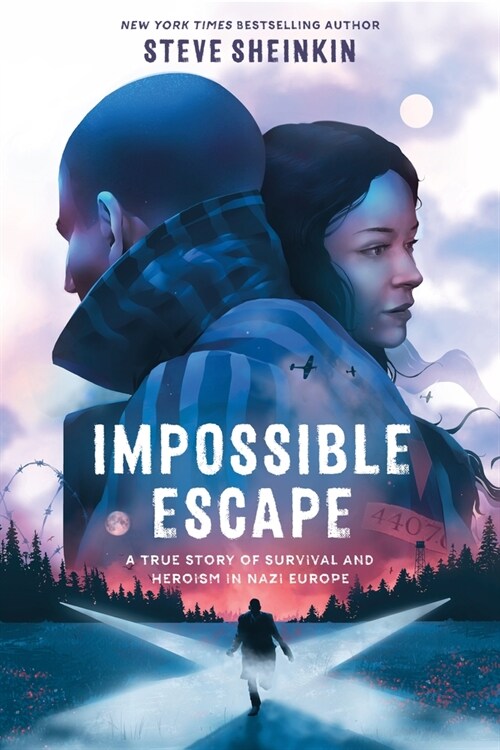 Impossible Escape: A True Story of Survival and Heroism in Nazi Europe (Hardcover)