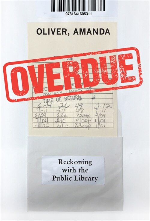 Overdue: Reckoning with the Public Library (Paperback)