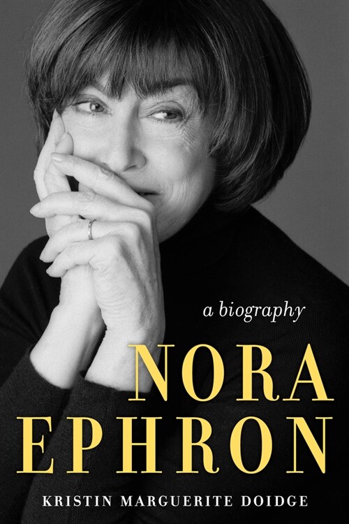 Nora Ephron: A Biography (Paperback)
