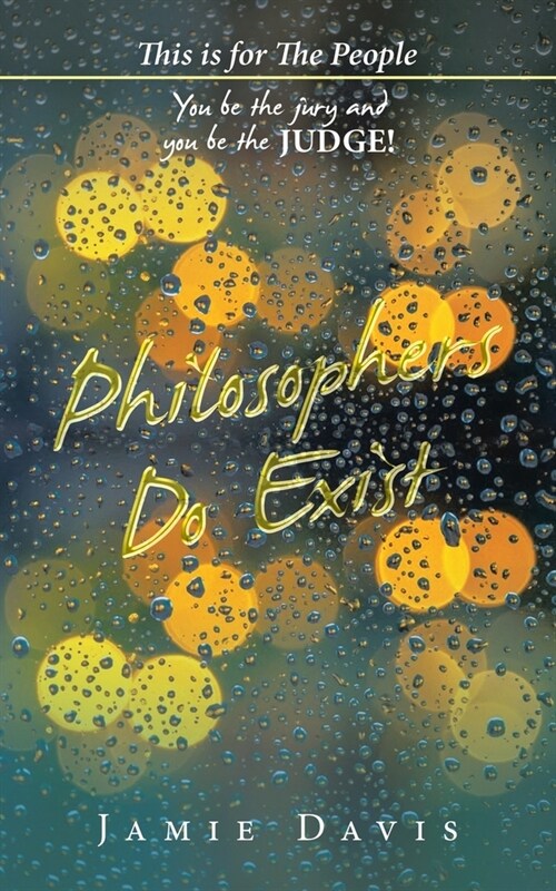 Philosophers Do Exist: This Is for the People (Paperback)