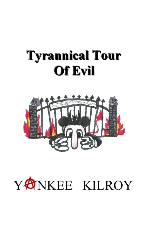 Tyrannical Tour of Evil (Paperback)