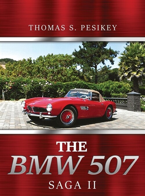 The BMW 507 Saga II (Hardcover)