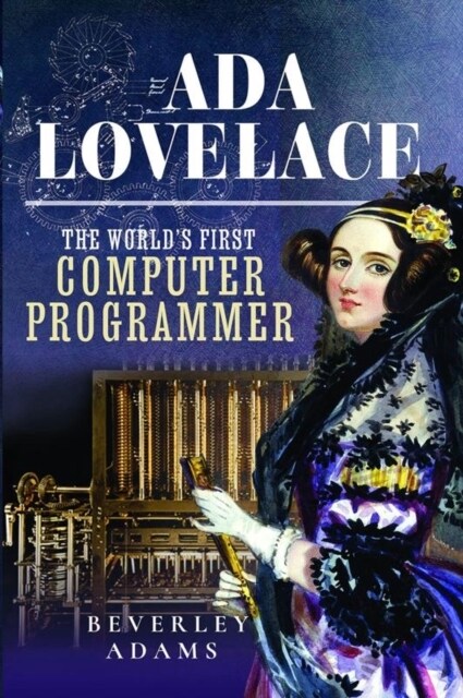 Ada Lovelace : The Worlds First Computer Programmer (Hardcover)