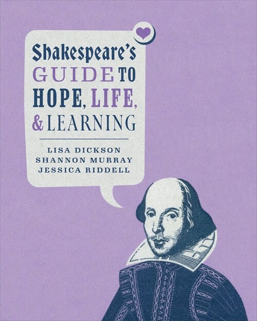 Shakespeares Guide to Hope, Life, and Learning (Hardcover)