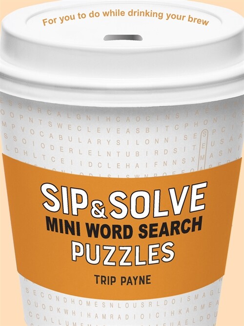 Sip & Solve Mini Word Search Puzzles (Paperback)