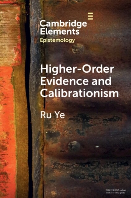 Higher-Order Evidence and Calibrationism (Paperback)