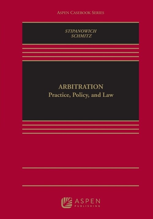 Arbitration: Practice, Policy, and Law [Connected Ebook] (Paperback)