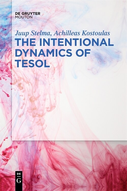 The Intentional Dynamics of Tesol (Paperback)
