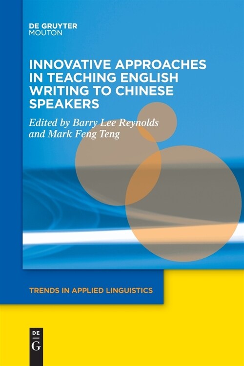 Innovative Approaches in Teaching English Writing to Chinese Speakers (Paperback)