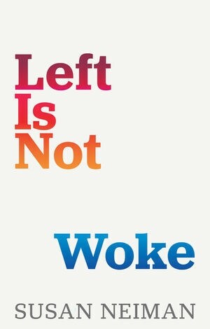 Left Is Not Woke (Hardcover)