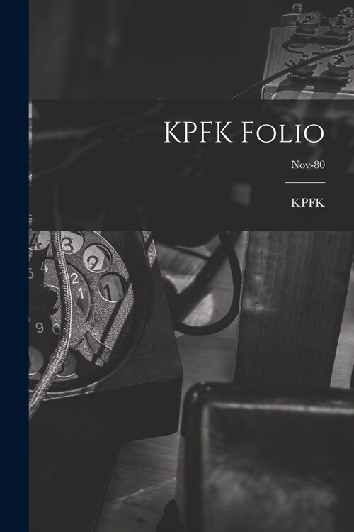 KPFK Folio; Nov-80 (Paperback)