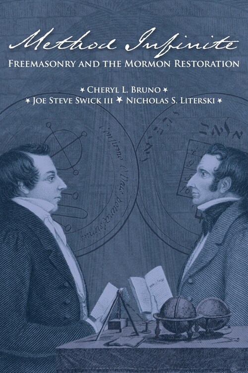 Method Infinite: Freemasonry and the Mormon Restoration (Paperback)