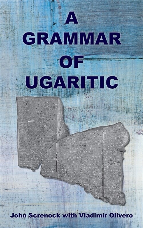 A Grammar of Ugaritic (Hardcover)