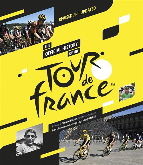 The Official History of the Tour de France : Revised and Updated (2023) (Hardcover, Revised and updated)