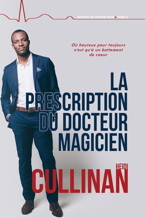 La Prescription Du Docteur Magicien: Volume 3 (First Edition, New Edition, First Edition, New) (Paperback, First Edition)