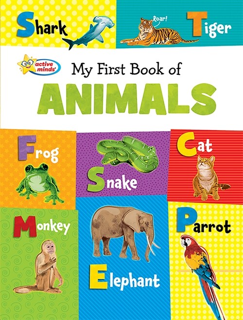 My First Book of Animals: Softcover Active Minds Reference Series (Paperback)
