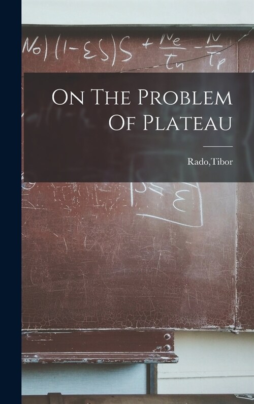 On The Problem Of Plateau (Hardcover)