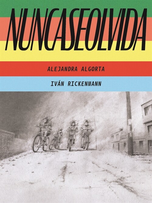 Nuncaseolvida: (Neverforgotten Spanish Edition) (Paperback)