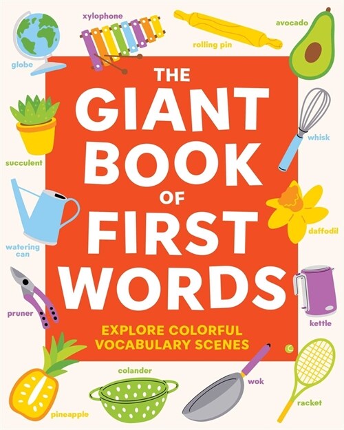 The Giant Book of First Words: Explore Colorful Vocabulary Scenes (Hardcover)