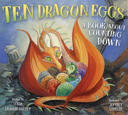 Ten Dragon Eggs: A Book about Counting Down (Hardcover)