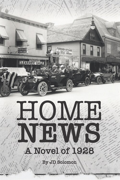 Home News: A Novel of 1928 (Paperback)