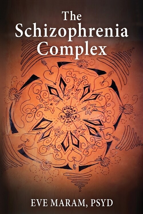 The Schizophrenia Complex (Paperback)