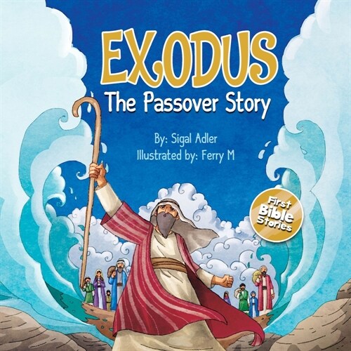 Exodus, The Passover Story: Bible Stories For Preschool Kid (Paperback)