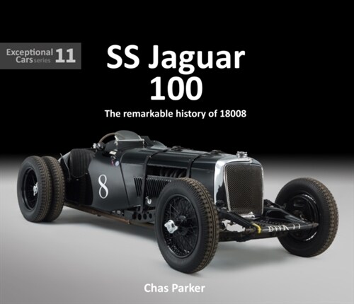 SS Jaguar 100 : The Remarkable Story of 18008 (Old No. 8) (Hardcover)